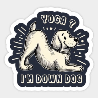 Yoga? I'm Down Dog Sticker